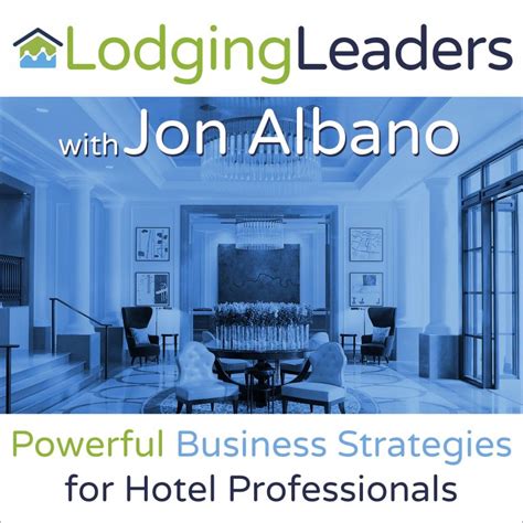 Lodging Leaders Podcast The Experience Experts