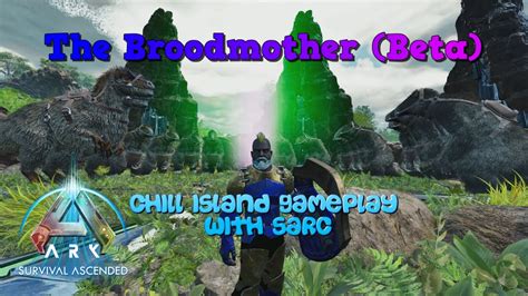 Ark Survival Ascended Ep The Broodmother Gamma Beta Youtube