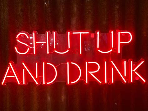 Shut Up And Drink