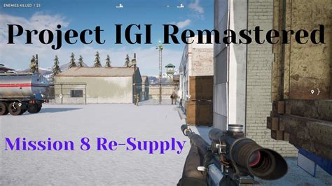 Project Igi Remake Mission 8 Re Supply Igi Igi1 Projectigi