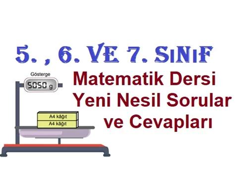 Matematik Dersi Yeni Nesil Sorular