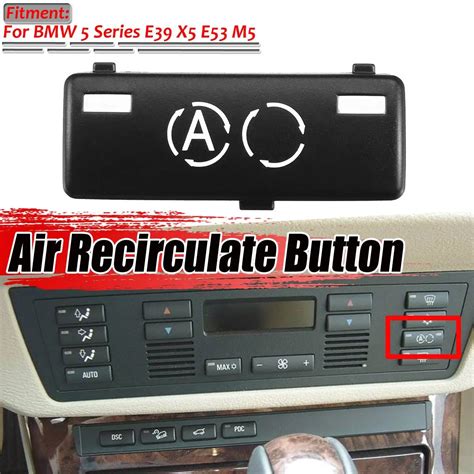 E39 X5 E53 Car Inner A/C Climate Control Panel Air Recirculate Button ...