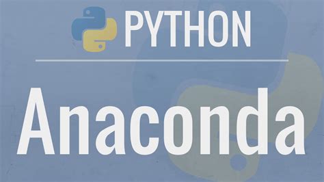 Python Tutorial Anaconda Installation And Using Conda YouTube