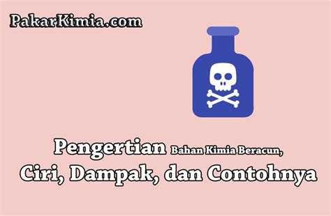 Contoh Bahan Kimia Beracun Koleksi Gambar