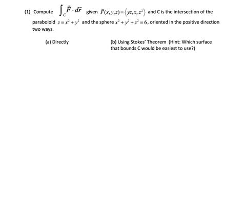 Solved 1 Compute ∫cf⋅dr Given F X Y Z Yz X Z2 And C Is