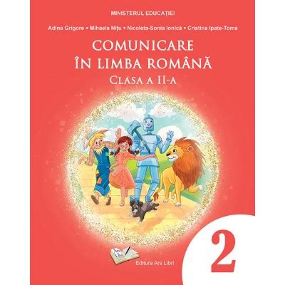 Comunicare In Limba Romana Manual Pentru Clasa A Ii A Adina Grigore