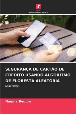 Seguran A De Cart O De Cr Dito Usando Algoritmo De Floresta Aleat Ria