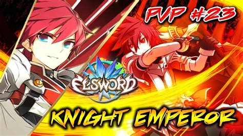 Elsword Gameplay ITA Knight Emperor PVP 23 Giovedì PVP YouTube