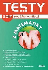 Kniha Testy Z Matematiky Pro Ky T D Z Kolektiv Autor P