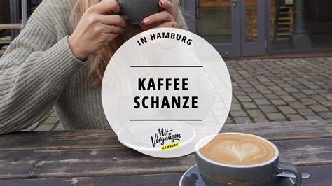 11 Orte in der Schanze an denen ihr tollen Kaffee trinken könnt Mit