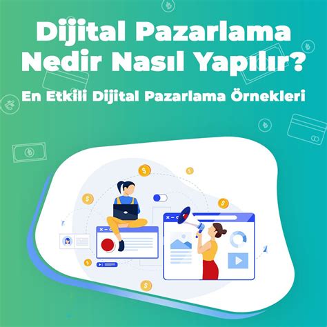 Dijital Pazarlama Nedir Nasıl Yapılır En Etkili Dijital Pazarlama