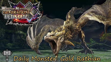 Daily Hunt Gold Rathian Mh Generations Ultimate Youtube