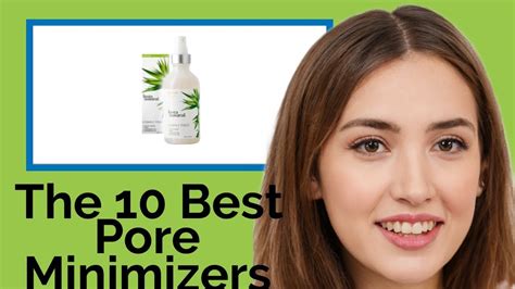 👉 The 10 Best Pore Minimizers 2020 Review Guide Youtube