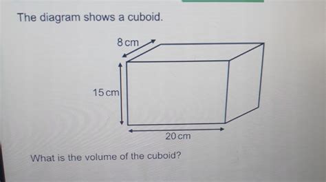 SOLVED: The diagram shows a cuboid. What is the volume of the cuboid?