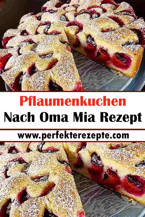 Pflaumenkuchen Nach Oma Mia Rezept Schnelle Und Einfache Rezepte