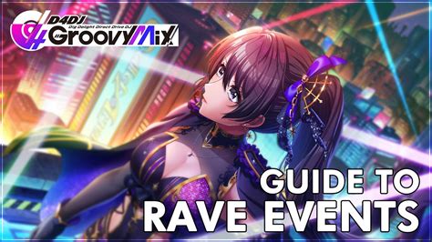 D4DJ Groovy Mix Guide To RAVE Events YouTube