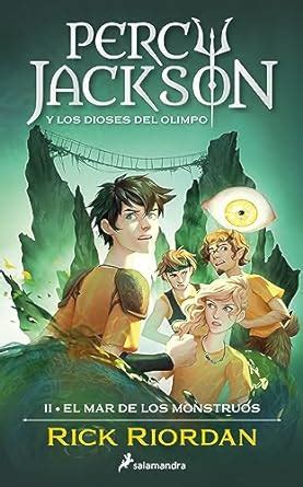 El Mar De Los Monstruos Percy Jackson Y Los Dioses Del Olimpo 2