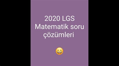 2020 Lgs Matematik Sorularının Çözümleri Youtube