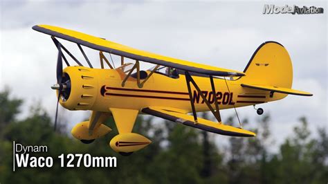 Dynam Waco 1270mm - Model Aviation - YouTube