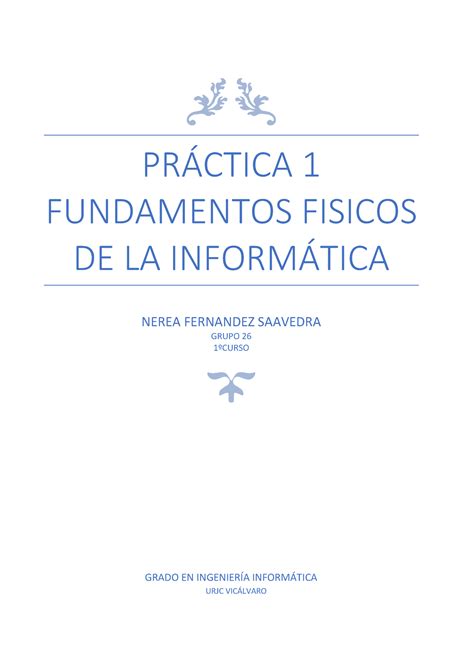 Practica Ffi Pr Ctica Fundamentos Fisicos De La Inform Tica Nerea