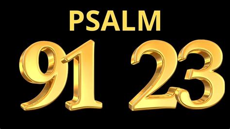 Psalm 91 And Psalm 23 The Two Most Powerful Prayers In The Bible Pray It Seven Times Youtube