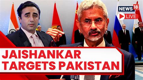 S Jaishankar LIVE EAM S Jaishankar Slams Pakistan At SCO Summit 2023