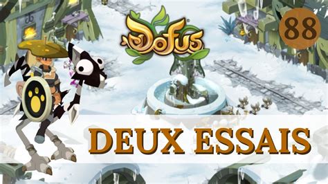 Dofus 88 AUCUNE VOLONTÉ BORDEL YouTube