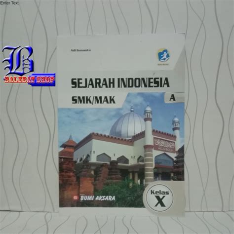 Jual Buku SMK MAK SEJARAH INDONESIA KLS X KUR 13 EDISI REVISI BUMI