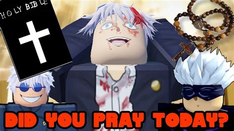 Did You Pray Today Don T Drop Anything Around Gojo In Roblox Best