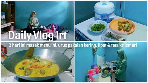 DAILY VLOG IRT 2 Hari Masak Menu Ini Urus Pakaian Kering Lipat Tata