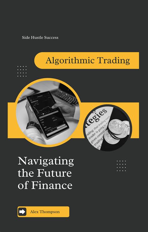 “Algorithmic Trading: Navigating the Future of Finance” is a