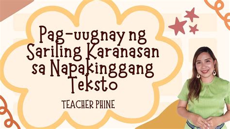 Pag Uugnay Ng Sariling Karanasan Sa Kwento Unang Markahan Filipino