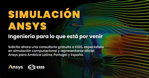 Conoce Los Mejores Programas De Simulaci N De Ingenier A Como Ansys