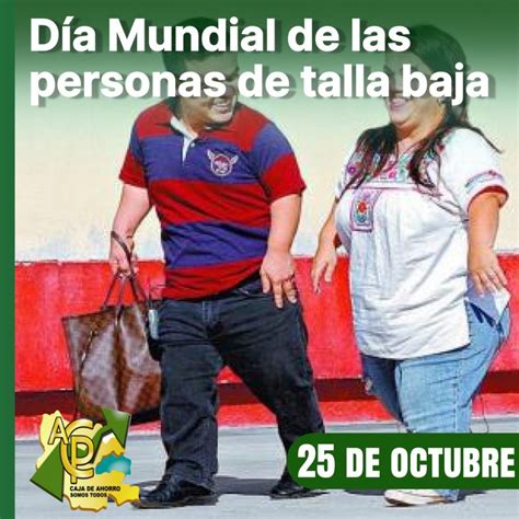 DÍA MUNDIAL DE LAS PERSONAS DE TALLA BAJA ACCAPAEEC