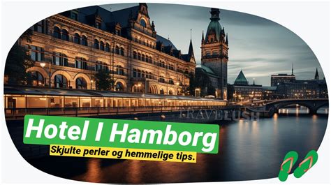 Ophold I Hamborg De Bedste Hoteller I Hjertet Af Byen 2023