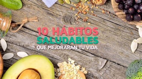 10 Hábitos saludables que mejorarán tu vida YouTube