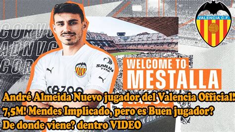 André Almeida Nuevo jugador del Valencia Oficial l 7 5M Mendes