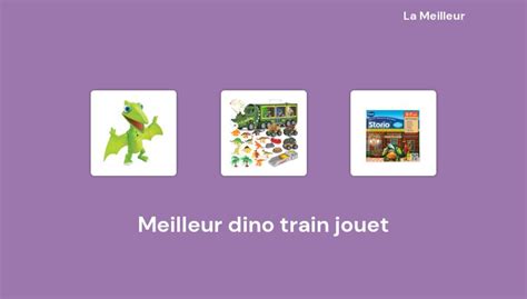 Meilleur Dino Train Jouet En Bas Sur Avis