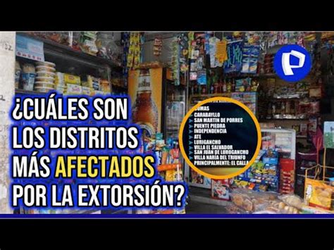 Extorsión en el Perú conozca cuáles son los distritos más afectados