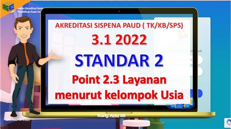 AKREDITASI SISPENA PAUD TK KB SPS TPA STANDAR 2 POIN 2 3 LAYANAN