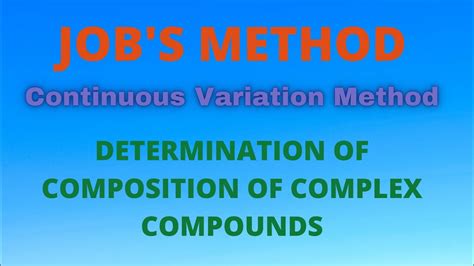 Job S Method Continuous Variation Method Determination Of Composition