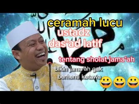 Ceramah Lucuustadz Dasad Latif YouTube