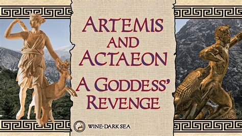 Artemis And Actaeon A Goddess Revenge A Tale From Greek Mythology