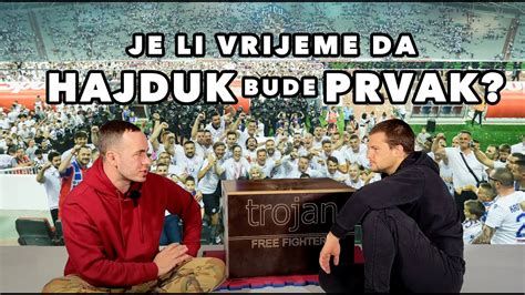 Ho E Li Hajduk Ove Godine Biti Prvak Daniel Ba Ant Bagi Youtube