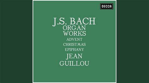 J S Bach Gelobet Seist Du Jesu Christ BWV 723 YouTube