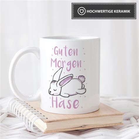 Süße Hasentasse Guten Morgen Hase TASSENDRUCK 10 95