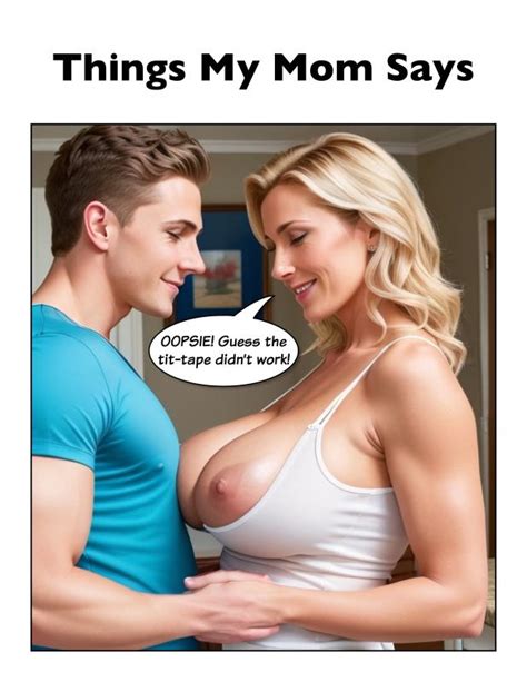 Ai Generated Things My Mom Says Porn Comics Sex Games SVSComics