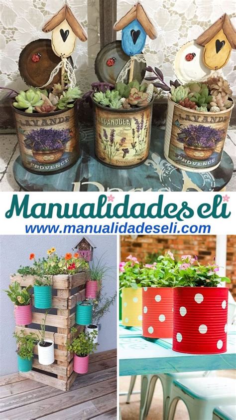 Las Latas Son Perfectas Para Hacer Hermosas Macetas Para Decorar El