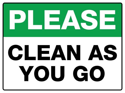 Please Clean As You Go Sign New Signs