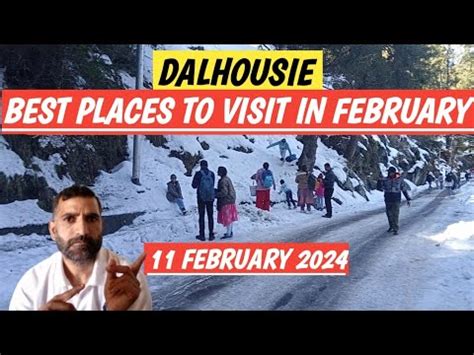 Dalhousie Himachal Pradesh Tourist Places To Visit In February